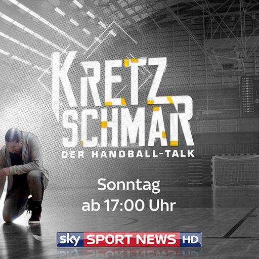 Jeden Sonntag auf Sky: Kretzschmar - Der Handball-Talk
