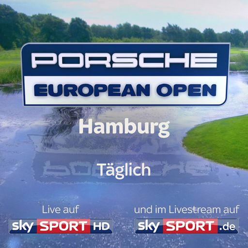 Porsche European Open 2018 im Livestream