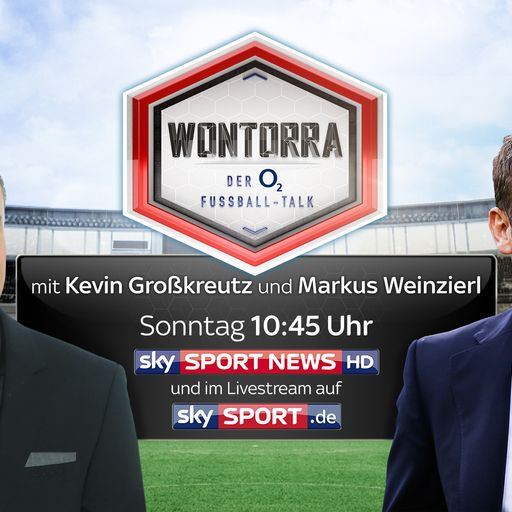 "Wontorra - der o2 Fußball-Talk" mit Kevin Großkreutz
