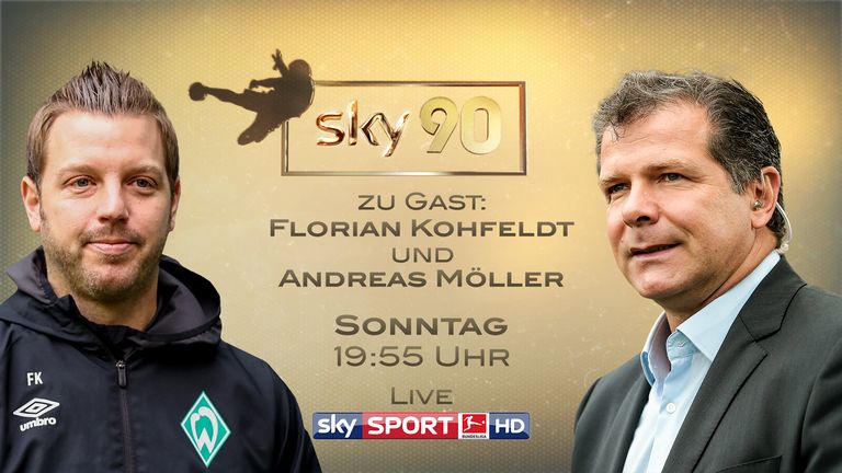 Florian Kohfeldt und Andreas Möller sind zu Gast bei Sky90.