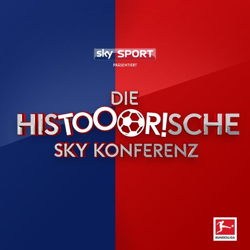  Sky Sport präsentiert: Die "hisToooRische Sky Konferenz"