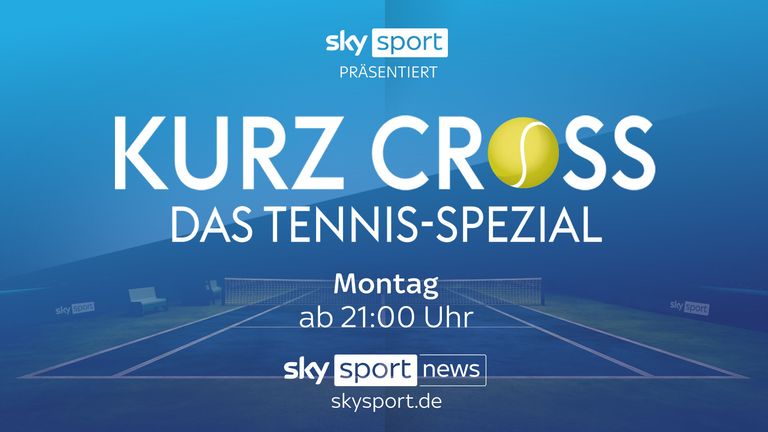 Montags ab 21:00 Uhr läuft &#39;&#39;kurz cross - das Tennis-Spezial&#39;&#39; auf Sky Sport 2 HD.