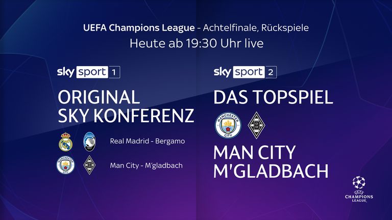 Sky zeigt Dir Gladbachs Rückspiel gegen Manchester City am Dienstag ab 19:30 Uhr live und exklusiv! 