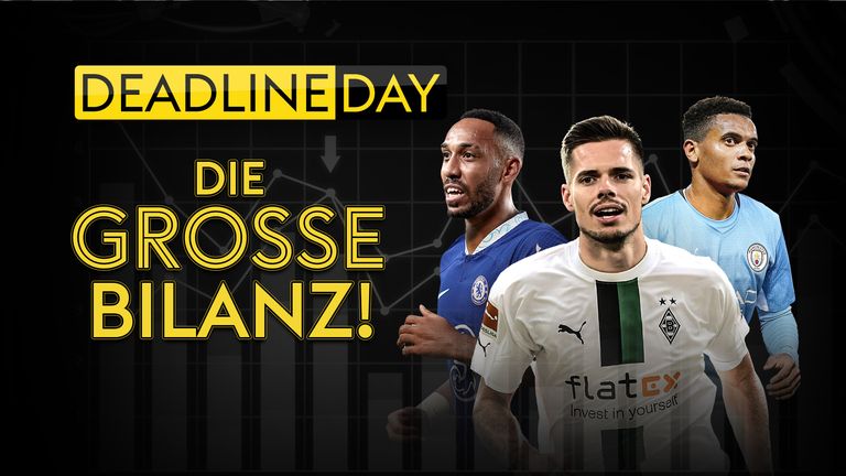 &#34;Deadline Day - Die Bilanz&#34;:  Akanji zu Pep, Weigl zurück in die Bundesliga, PSG gibt Draxler und Diallo ab  - die Last-Minute-Deals im Sommer 2022