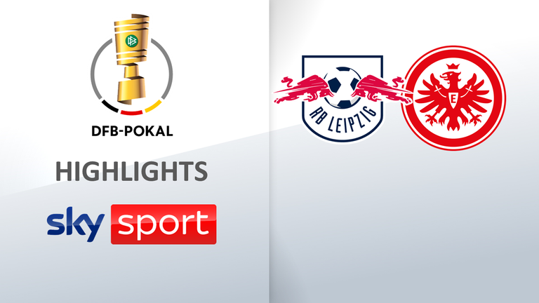 RB Leipzig - Eintracht Frankfurt / DFB-Pokal Finale