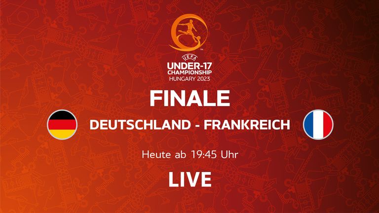 Die deutsche U17-Nationalmannschaft trifft heute im Finale der Europameisterschaft in Budapest auf Frankreich.