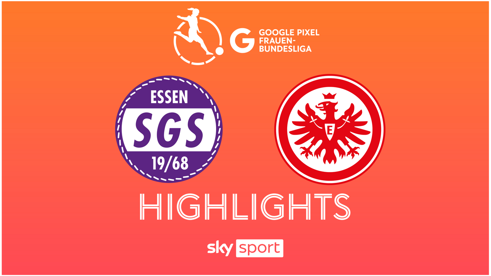 FrauenBundesliga SGS Essen Eintracht Frankfurt die Highlights Fußball News Sky Sport