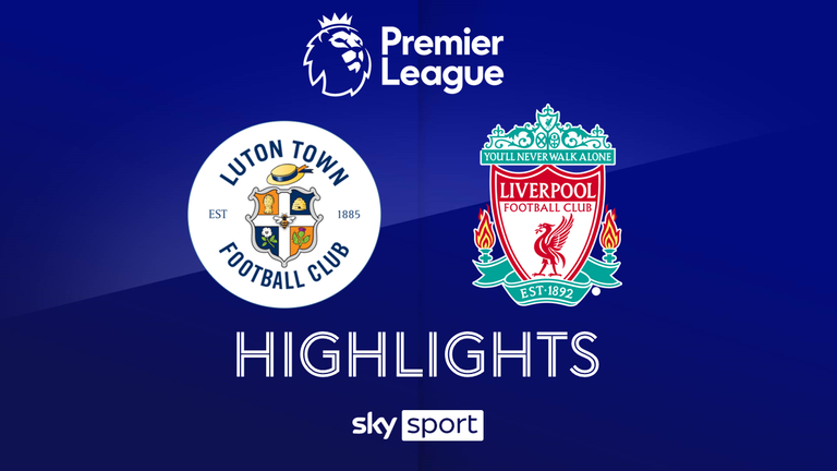 MD11: Luton Town - Liverpool FC

