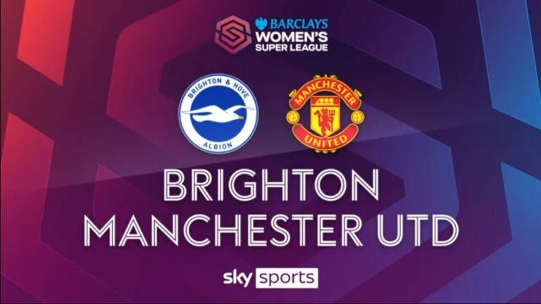 Brighton & Hove - Manchester United | Women's Super League 2023/24