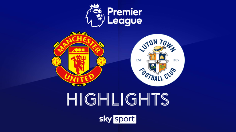 MD12: Manchester United - Luton Town
