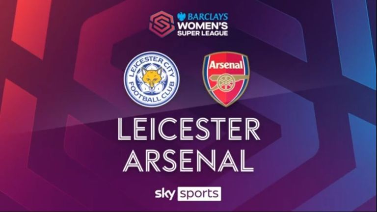 Women&#39;s Super League | Leicester- Arsenal | 6. Spieltag 