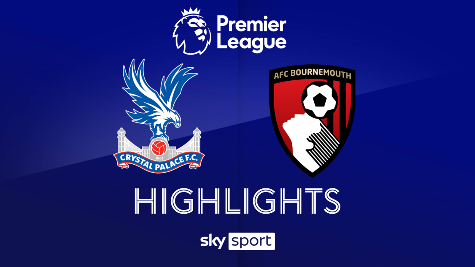 Premier League Crystal Palace AFC Bournemouth die Highlights