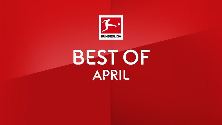 Best of Bundesliga: Die besten Szenen des Monats April.