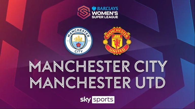 Women's Super League | Saison 2023/24 | Manchester City - Manchester United