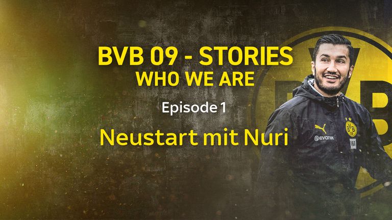 BVB 09 - Stories who we are - Folge eins der Saison 2024/25: Neustart mit Nuri