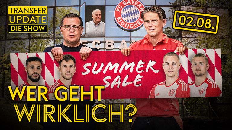 Transfer Update - die Show vom 02.08.2024: Eberl-Ansage: Goretzka kann gehen. Füllkrug-Einigung rückt näher. Tah macht Druck | Transfer Update