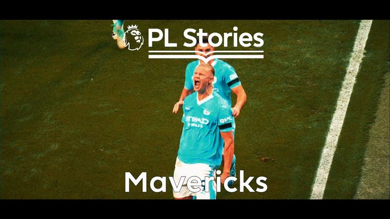 Premier League Stories Mavericks