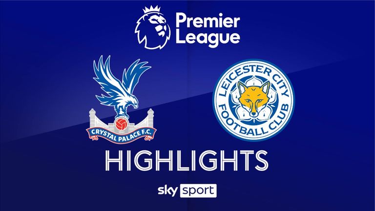 Match Day 4: Crystal Palace - Leicester City - 2024/25 - Premier League