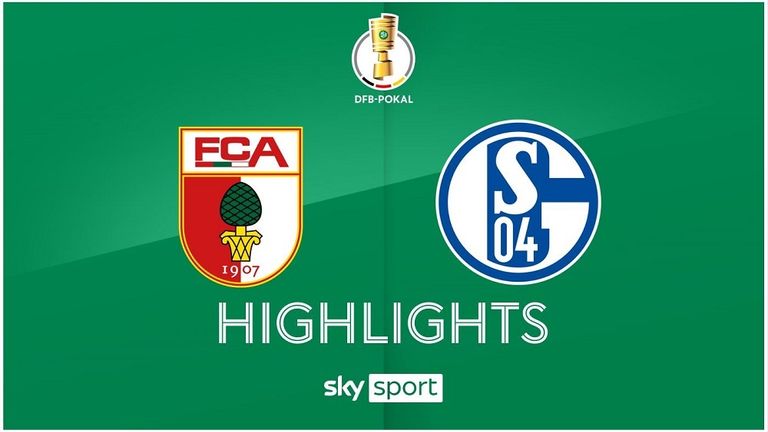 FC Augsburg - FC Schalke 04 - die Highlights | DFB-Pokal