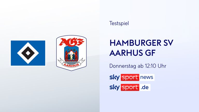 Der Hamburger SV testet gegen Aarhus GF - LIVE im kostenlosen Stream auf skysport.de