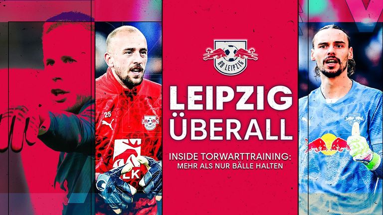 Leipzig überall: Inside Torwarttraining - Mehr als nur Bälle halten