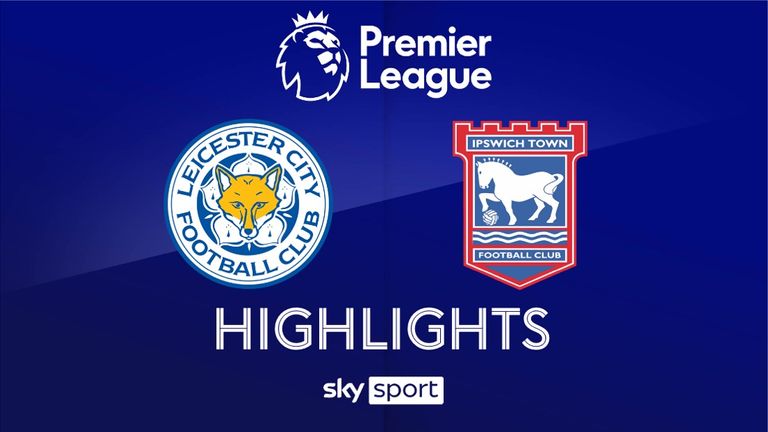 Match Day 37: Leicester City - Ipswich Town - 2024/25 - Premier League