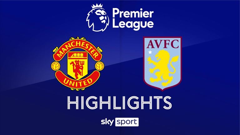 Match Day 38: Manchester United - Aston Villa - 2024/25 - Premier League