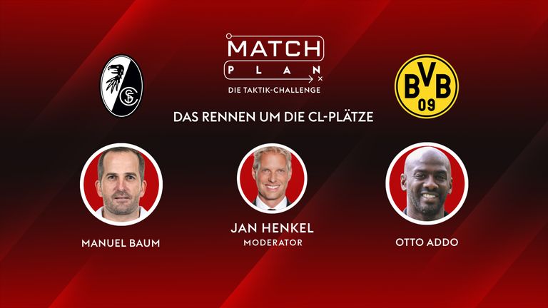 Matchplan – 33. Spieltag: Freiburg UND Dortmund