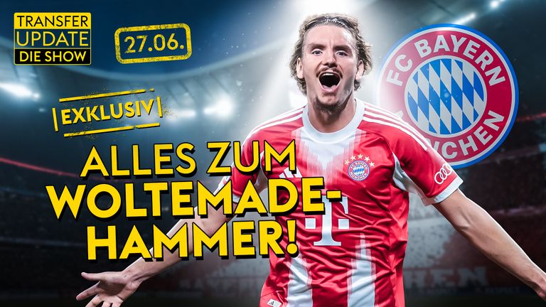 Was Bayern Woltemade bietet - Wechselt Gittens schon jetzt? | Transfer Update 