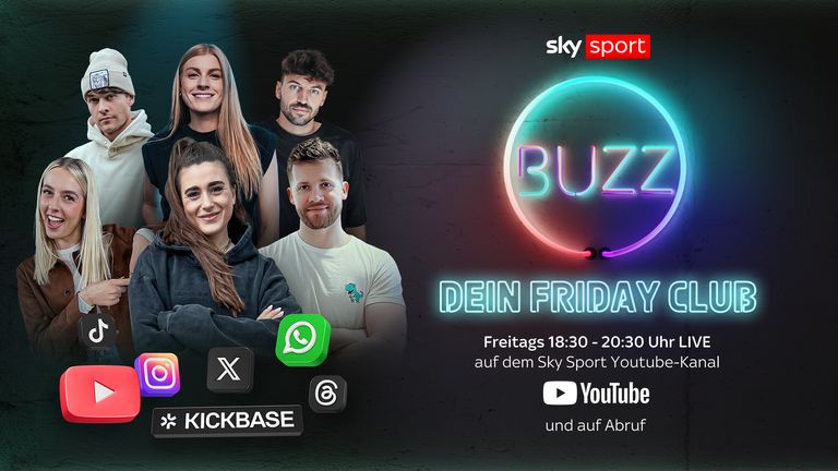 Die Show "Sky Sport Buzz - dein Friday Club" wird immer ab 18:30 Uhr frei empfangbar auf dem Sky Sport YouTube Channel zu sehen sein.
