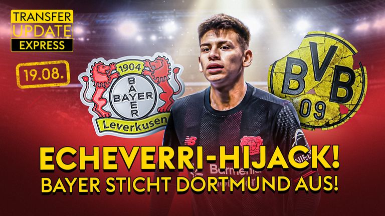 Alles zum Echeverri-Coup - Hoeneß-Ansage & Nkunku-Frust - Gala will Akanji | Transfer Update Express