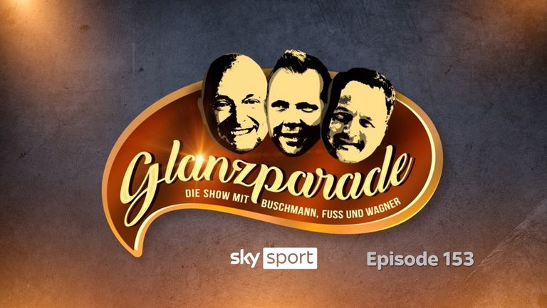 Glanzparade – die Show mit Buschmann, Fuss und Wagner #152