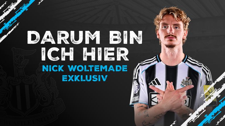 Sky exklusiv | Woltemade: ''Ich hab Bock auf die Challenge - Darum bin ich hier''
