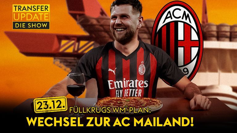 Alles zur Füllkrug-Leihe - Klinsmann: "Ja, er fährt zur WM!" | Transfer Update Spezial