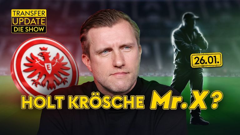 Transfer Update - die Show vom 26.01.2026: SGE-Trainersuche auf Zielgerade! Kane-Verhandlungen - BVB: Kommt Anselmino zurück? | Transfer Update