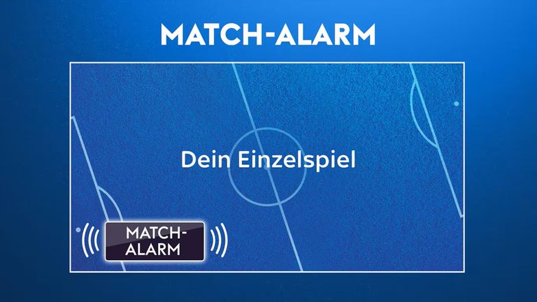 Match-Alarm - Du übernimmst die Kontrolle, bleibst am Ball und kannst mit einem Klick in den jeweiligen Highlight-Clip wechseln.