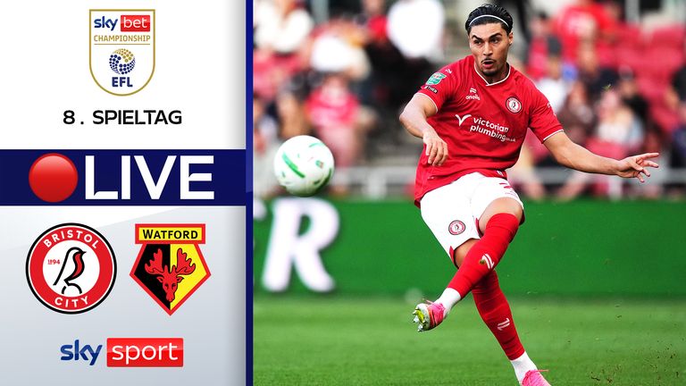 Bristol City gegen Watford: Das EFL-Freitagsspiel läuft am 18. September 2026 live auf YouTube und skysport.de.