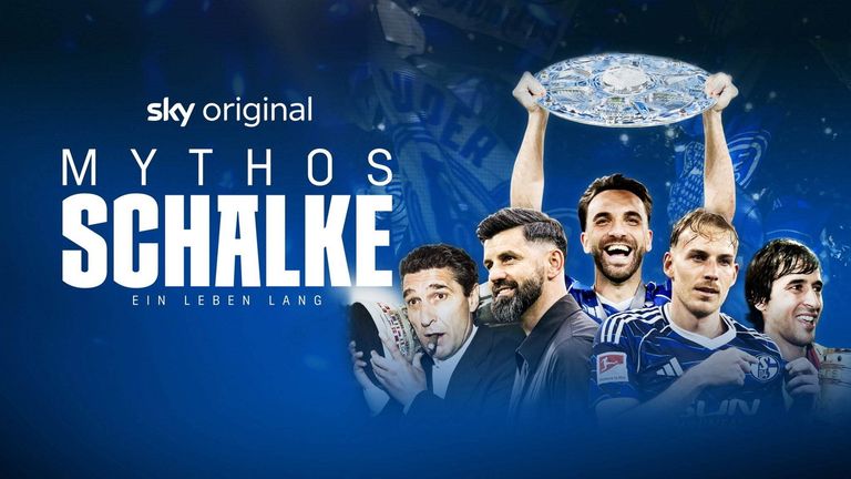 Mythos Schalke: Ein Leben lang - die Sky Original-Doku zum FC Schalke 04
