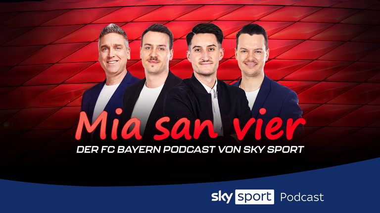 Mia san vier - der FC Bayern Vodcast von Sky Sport