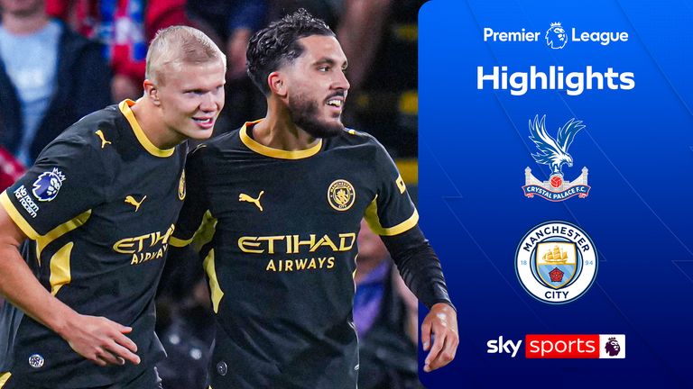 Crystal Palace vs Man City highlights