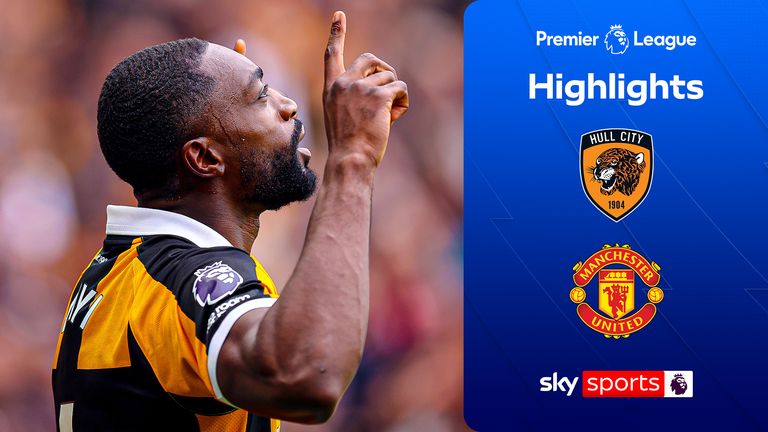 SKY SPORTS
HULL
MAN UTD
PREMIER LEAGUE
HIGHLIGHTS