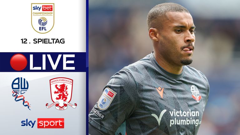 Bolton Wanderers gegen Middlesborough: Das EFL-Freitagsspiel läuft am 23. Oktober 2026 live auf YouTube und skysport.de.