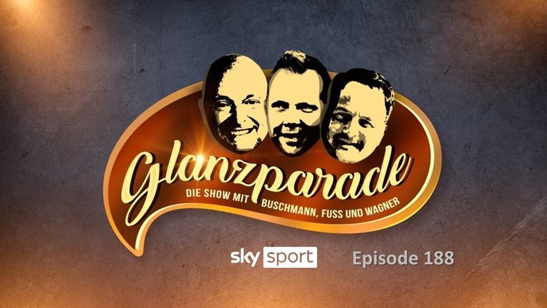 Glanzparade – die Show mit Buschmann, Fuss und Wagner #188