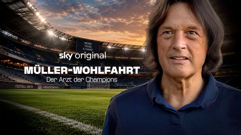 Sky Original Dokumentation: Müller-Wohlfahrt - Der Arzt der Champions